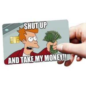 shut up and take my money card